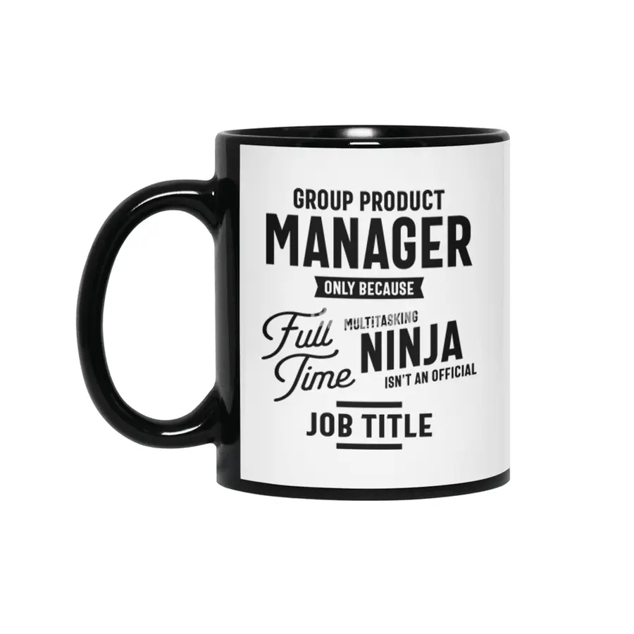 Group Product Manager Job Title Men Women Gift Siyah Kupa