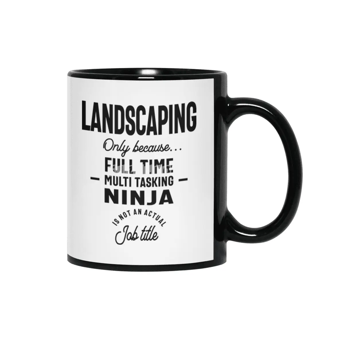 Landscaping Job Title Gift Siyah Kupa
