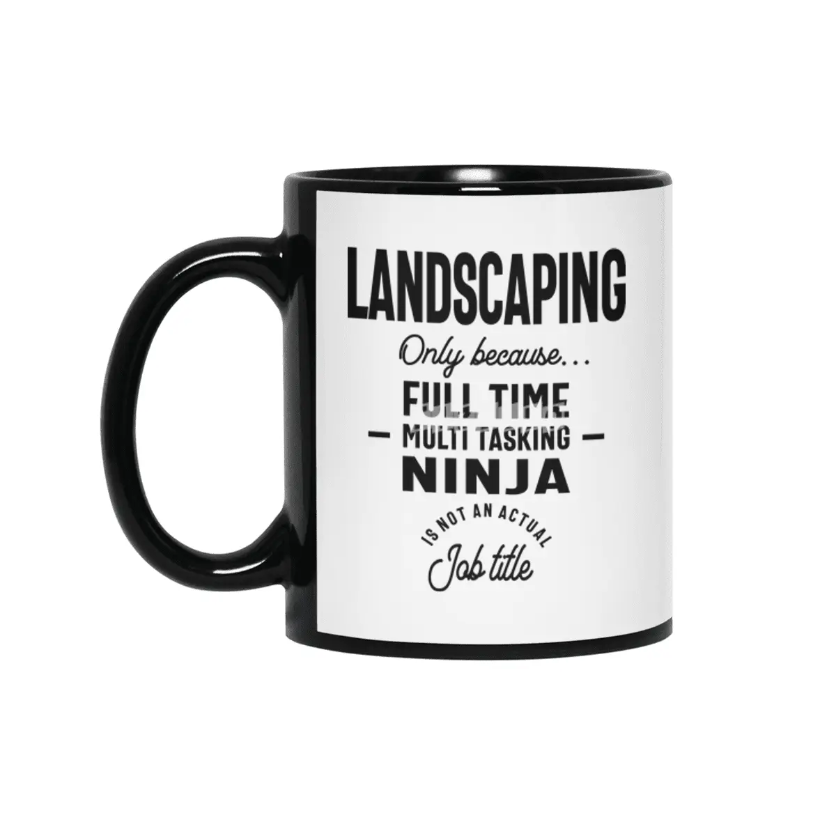 Landscaping Job Title Gift Siyah Kupa
