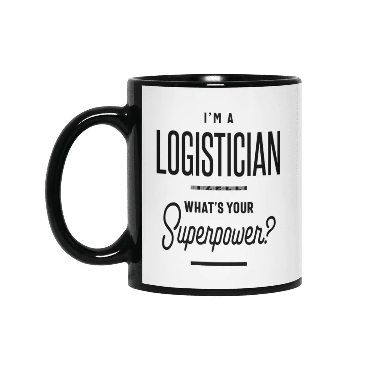 Logistician Job Title Gift Siyah Kupa