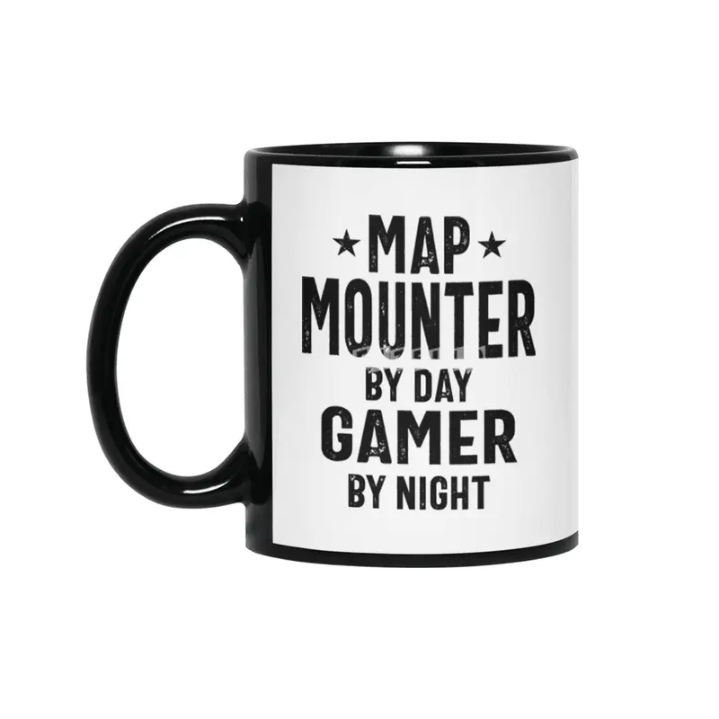 Map Mounter By Day Gamer By Night - Job Title Gift Siyah Kupa