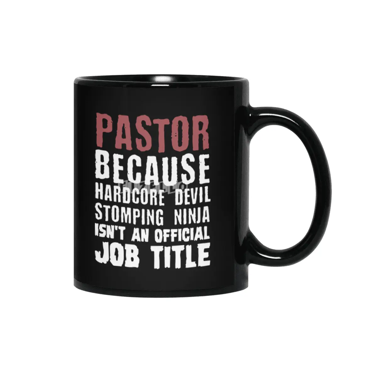 pastor because hardcore devil stomping ninja isnt an official job title farmer Siyah Kupa