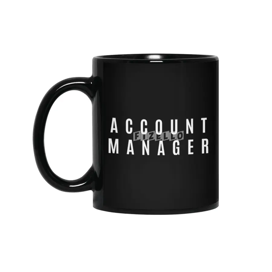 Account Manager Gift Funny Job Title Profession Birthday Idea Siyah Kupa