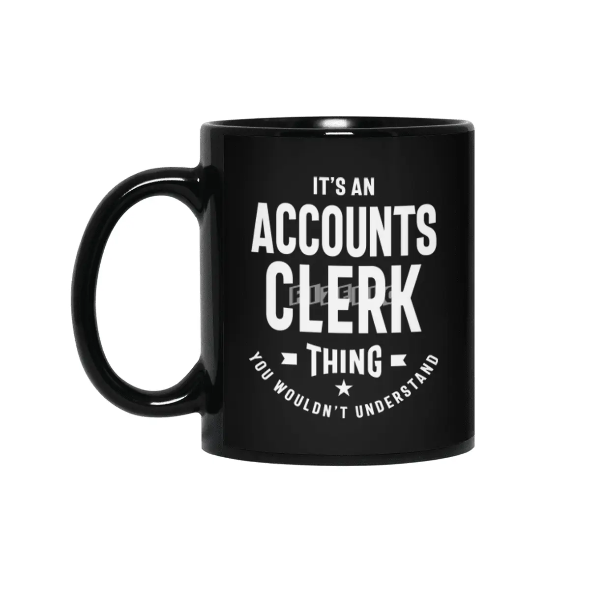 Accounts Clerk Job Title Occupation Gift Siyah Kupa