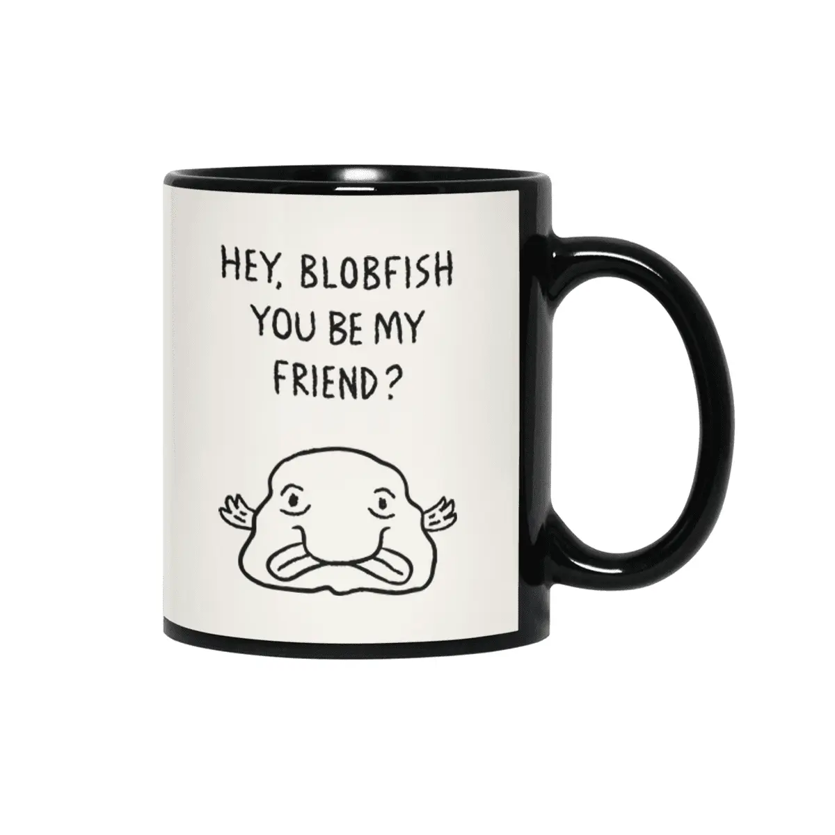 Hey, Blobfish you be my friend? Siyah Kupa