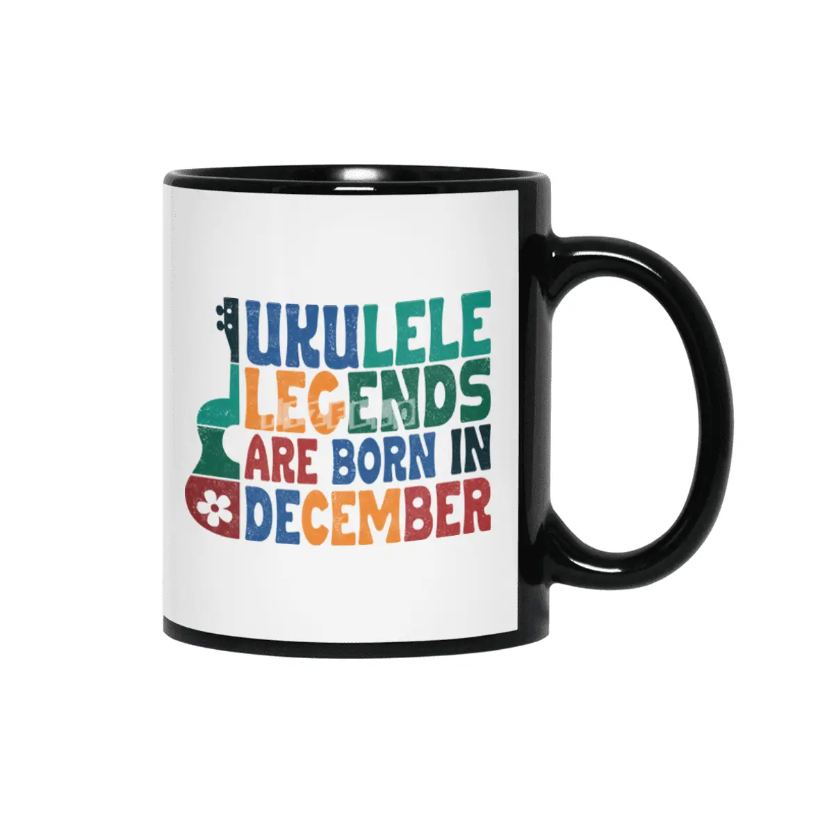 Ukulele Legends are born in December Siyah Kupa