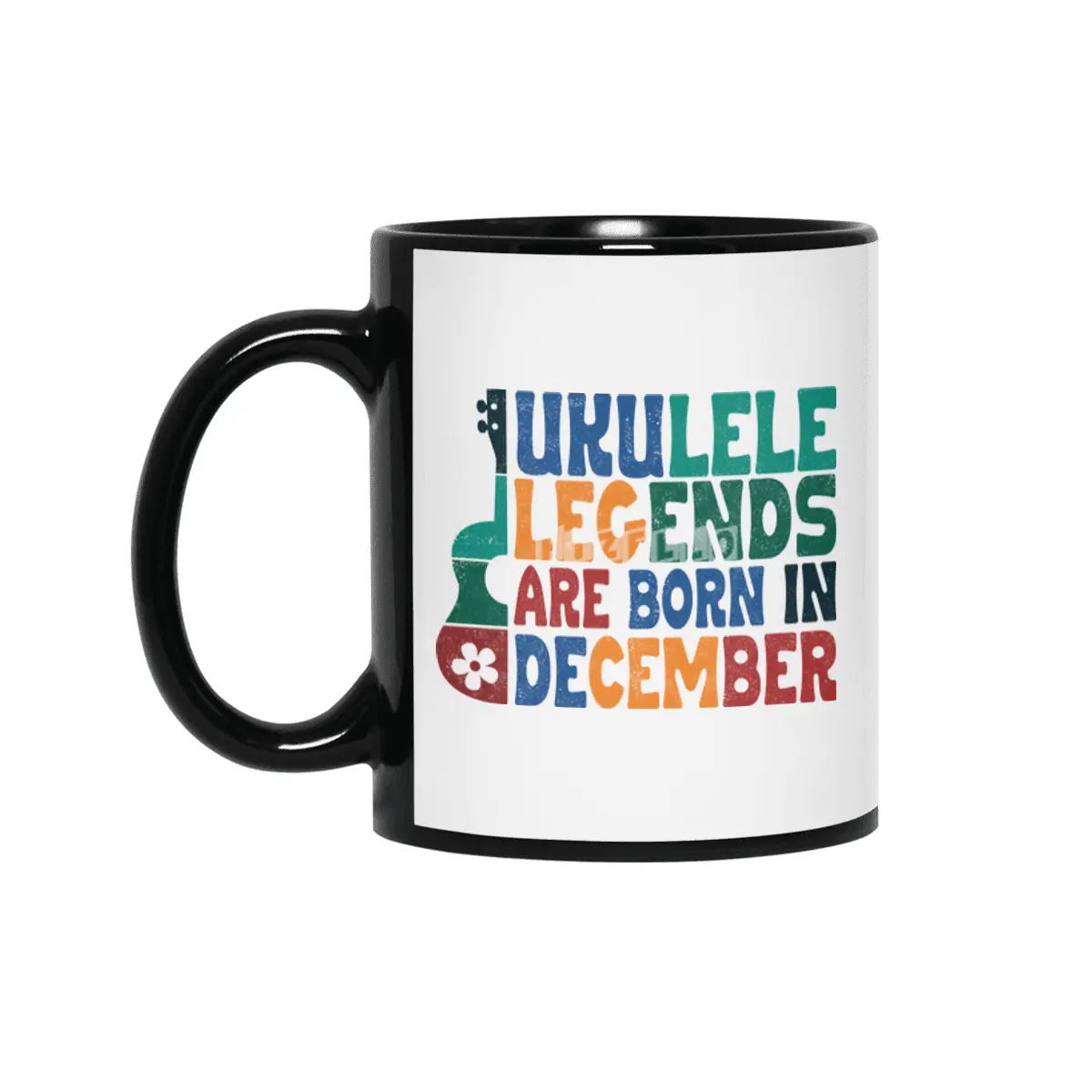 Ukulele Legends are born in December Siyah Kupa