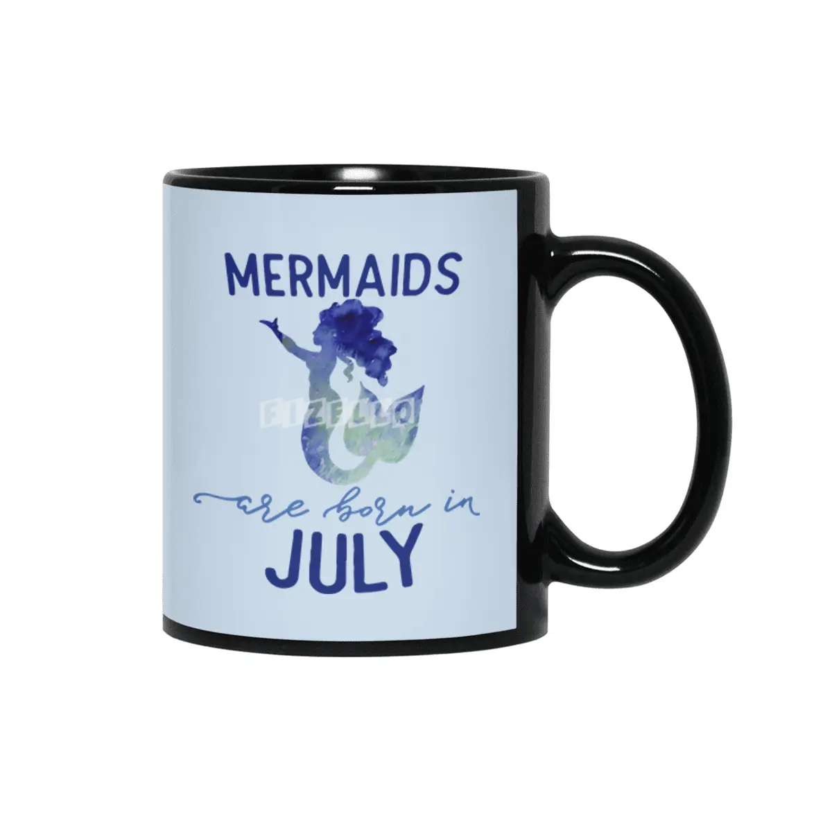 Mermaids are born in July Siyah Kupa