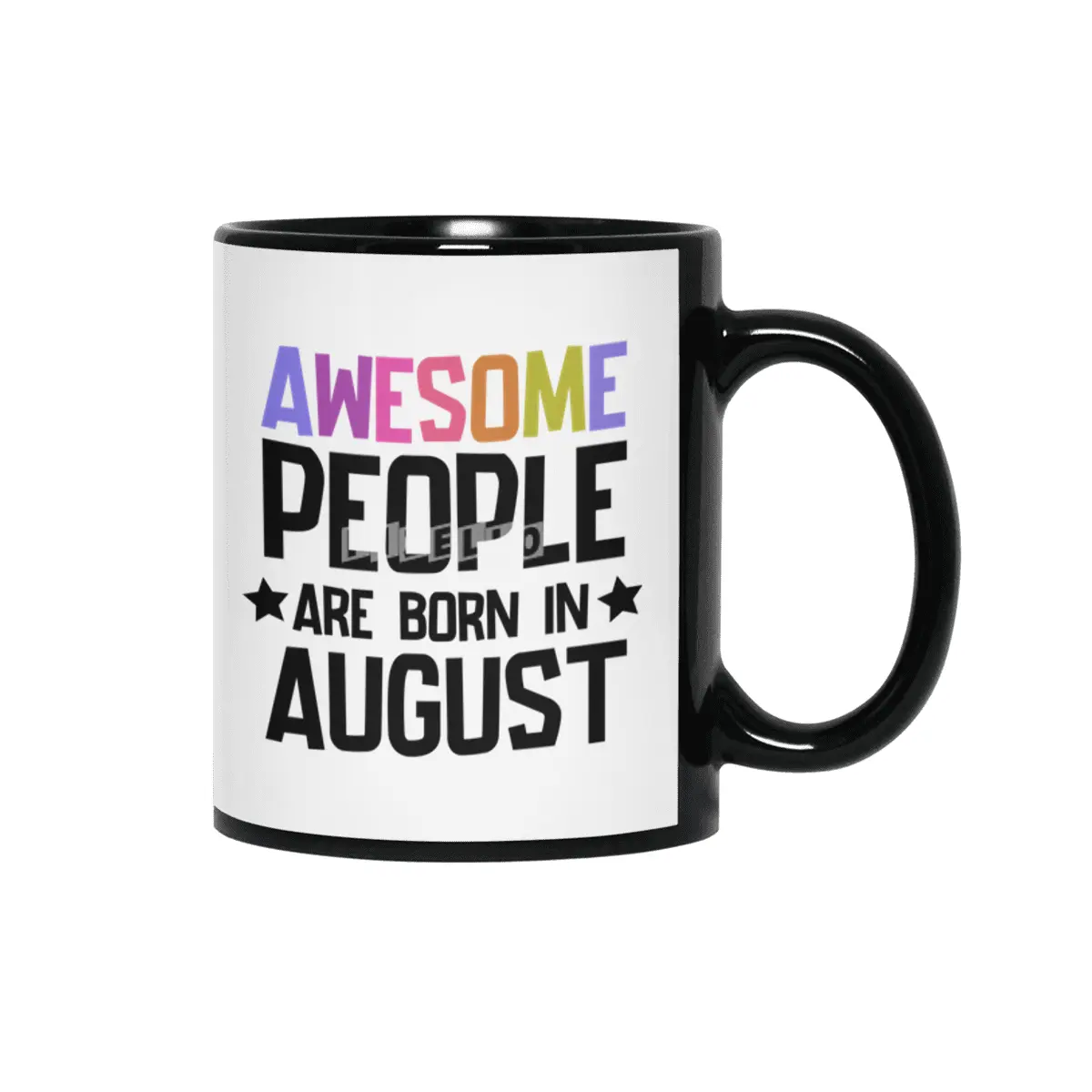 August birthday quotes - Awesome People Are Born in August Siyah Kupa