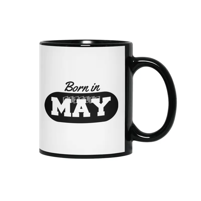 Born in May Siyah Kupa