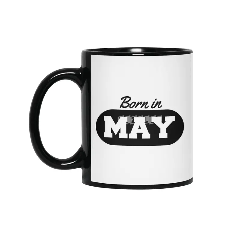 Born in May Siyah Kupa