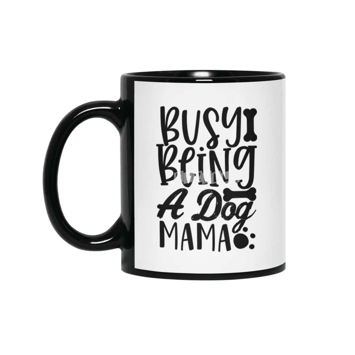 Busy Being a Dog Mama Siyah Kupa
