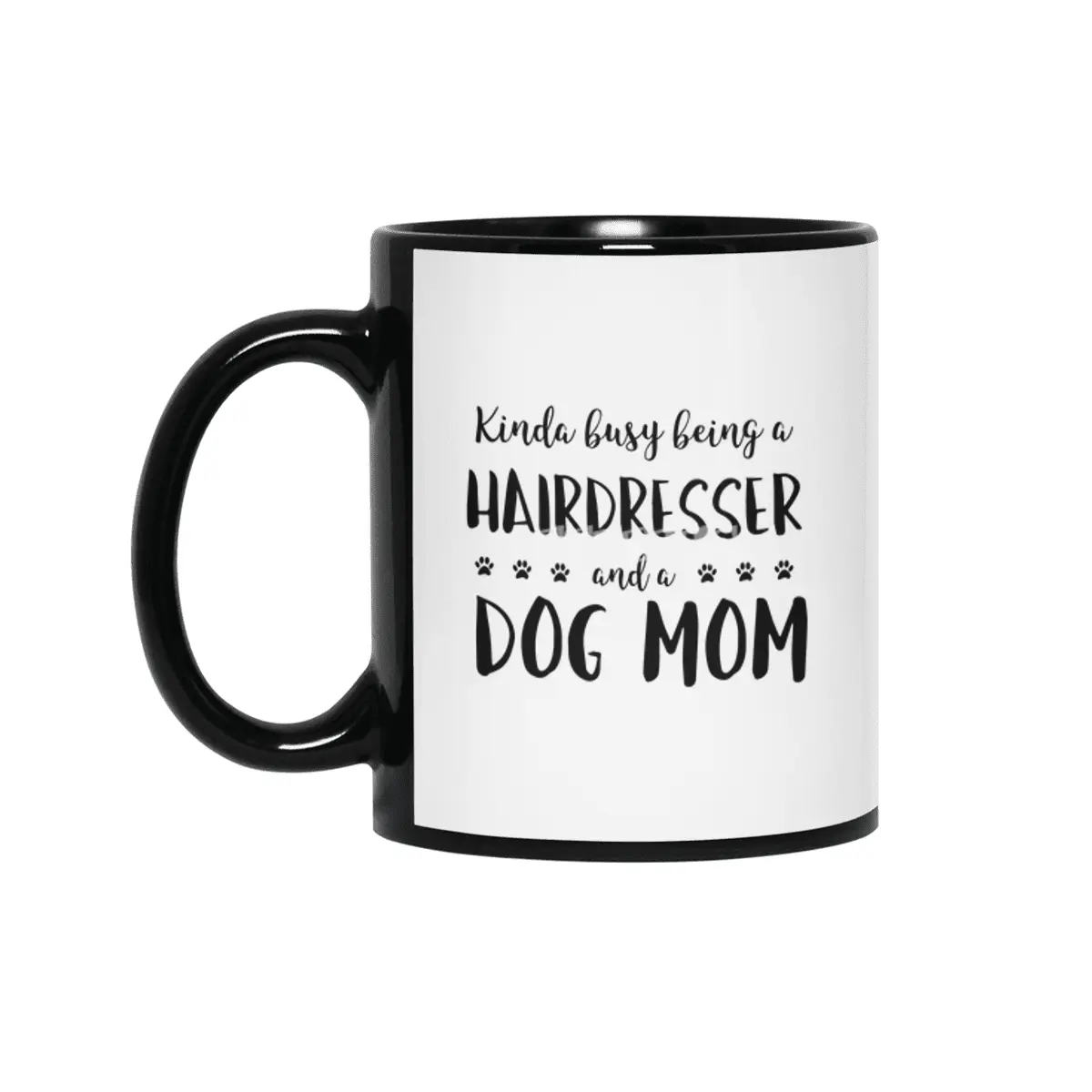 Kinda Busy Being A Hairdresser And A Dog Mom Siyah Kupa