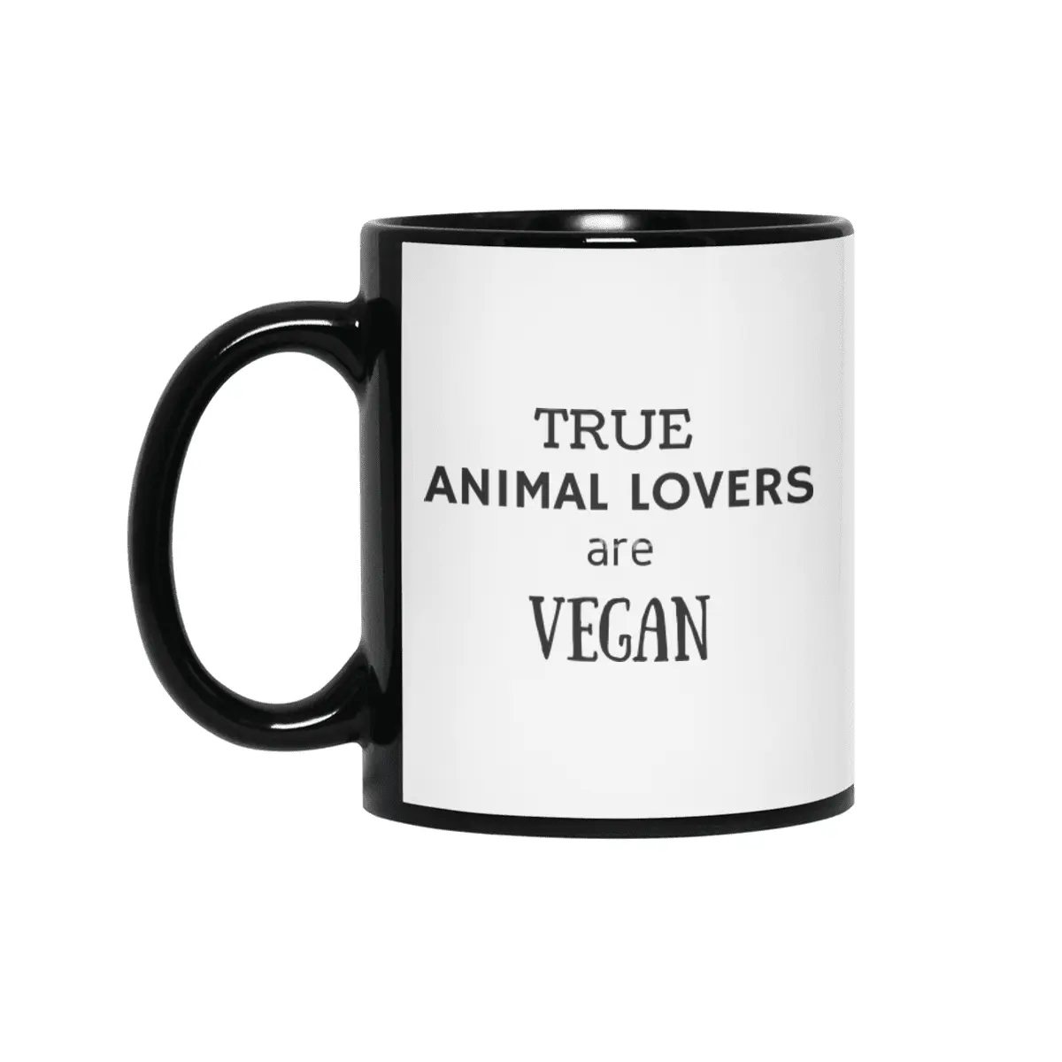 TRUE ANIMAL LOVERS ARE VEGAN Siyah Kupa