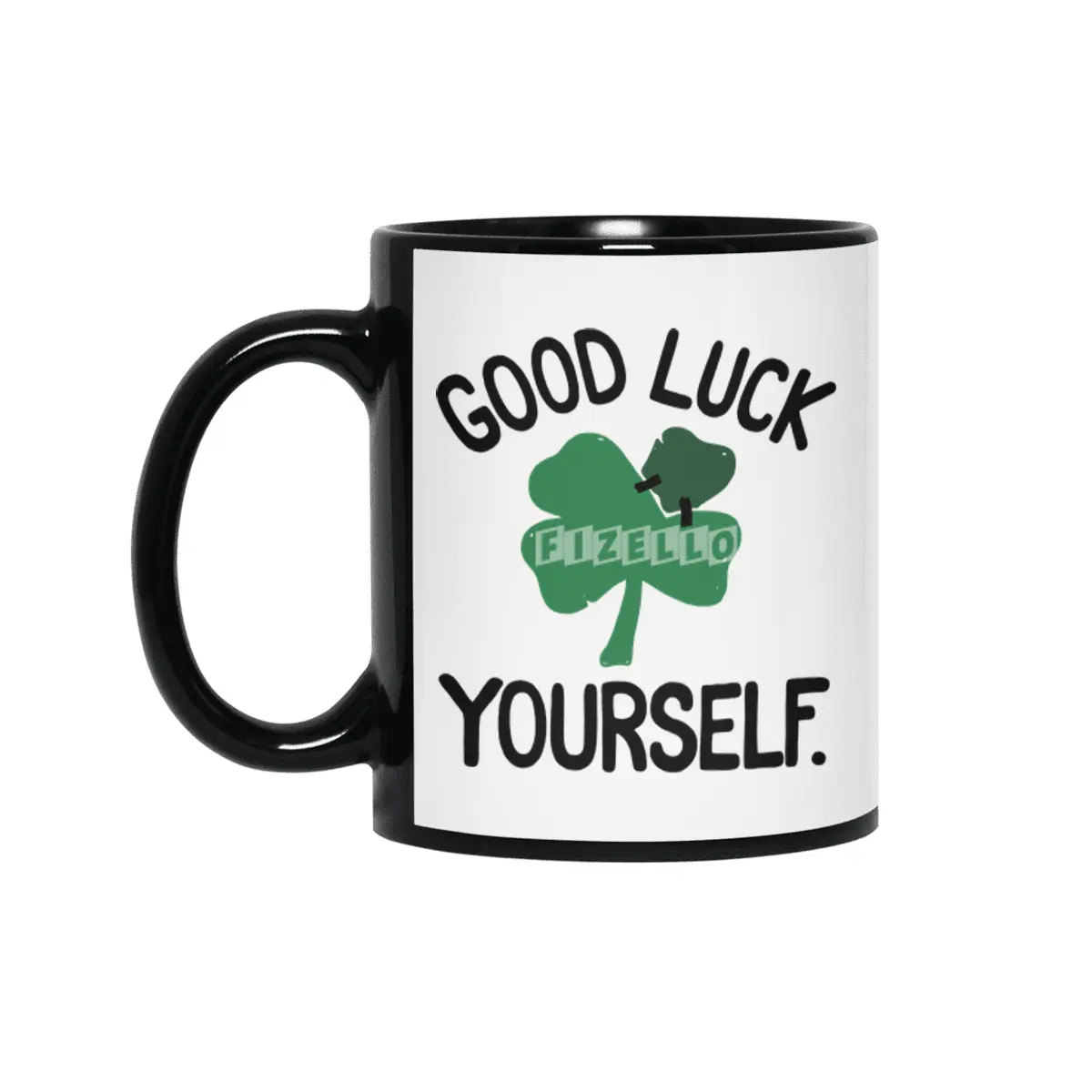 GOOD LUCK YOURSELF Siyah Kupa