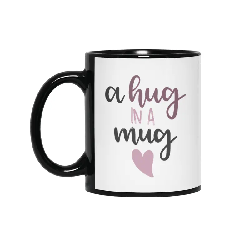 A Hug In A Mug - Cute Saying With A Heart Siyah Kupa