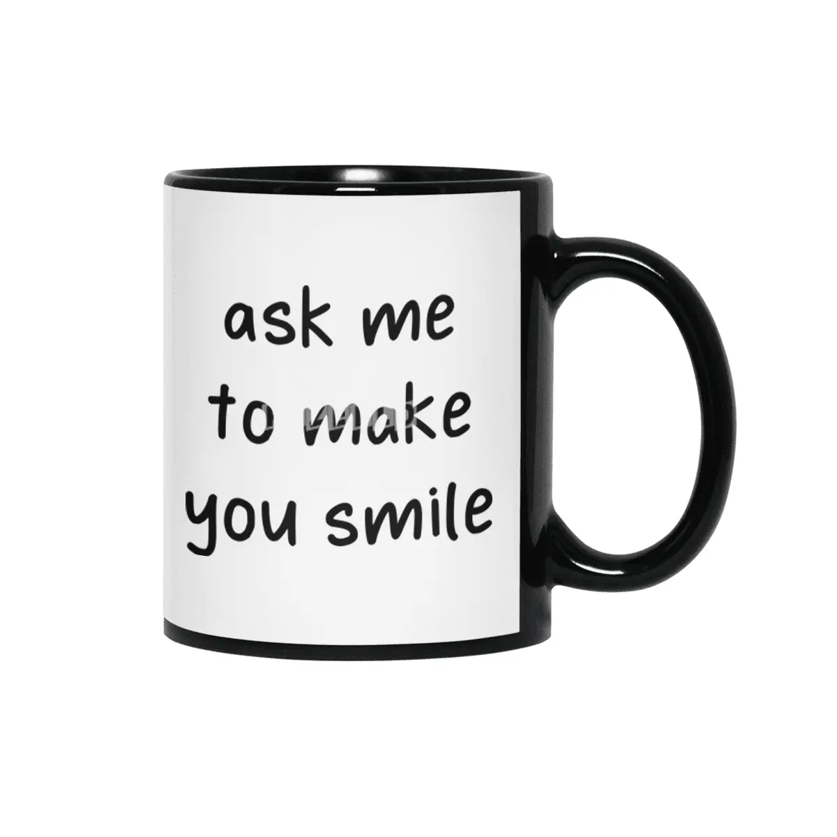 Ask Me To Make You Smile Funny Saying Siyah Kupa
