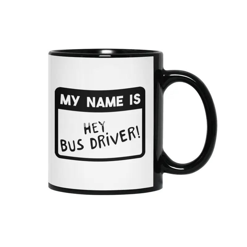 Funny Bus Driver School Bus Driver Saying Gift Siyah Kupa