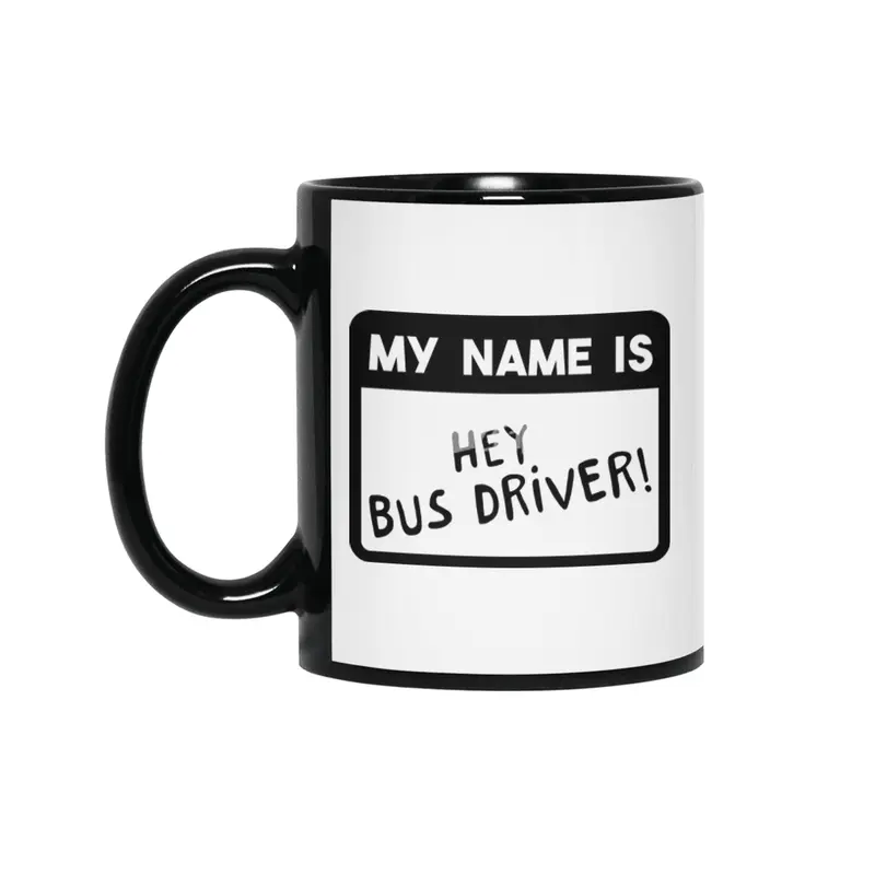 Funny Bus Driver School Bus Driver Saying Gift Siyah Kupa