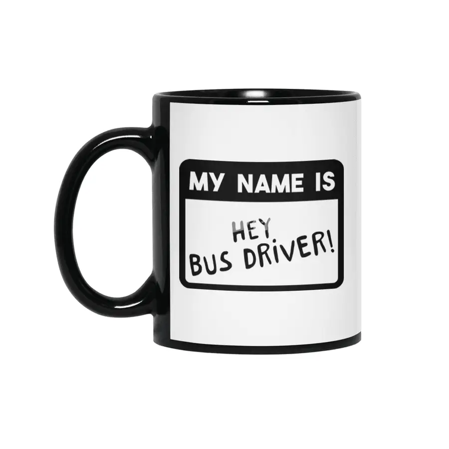 Funny Bus Driver School Bus Driver Saying Gift Siyah Kupa