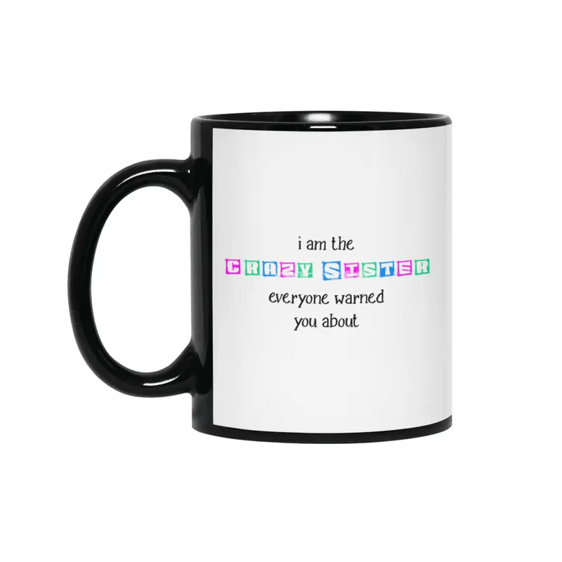 Funny Sister Family Best Girlfriend Gift Siyah Kupa