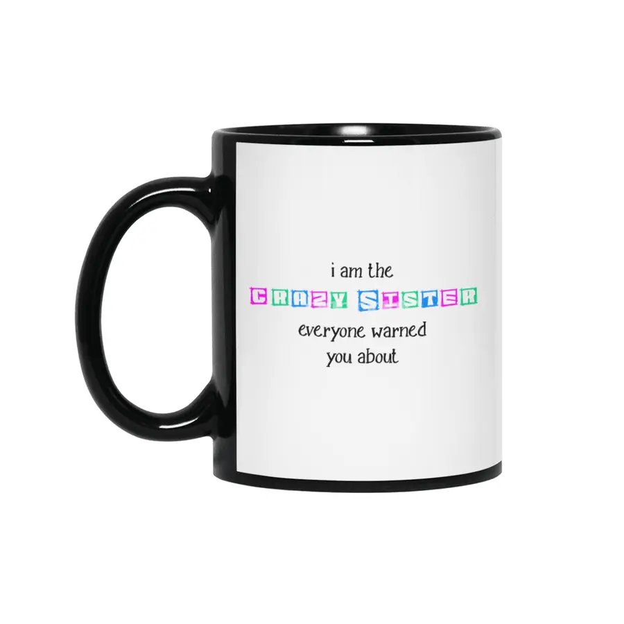 Funny Sister Family Best Girlfriend Gift Siyah Kupa