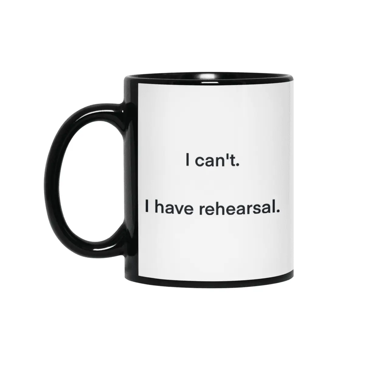 I have rehearsal. Siyah Kupa