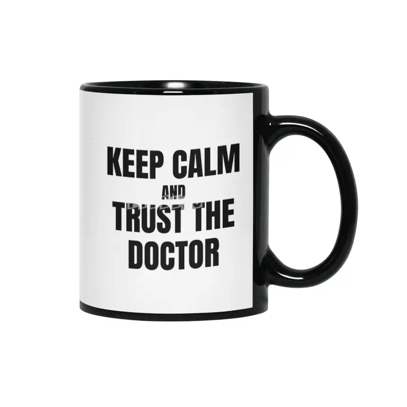 Keep Calm and Trust the Doctor Siyah Kupa