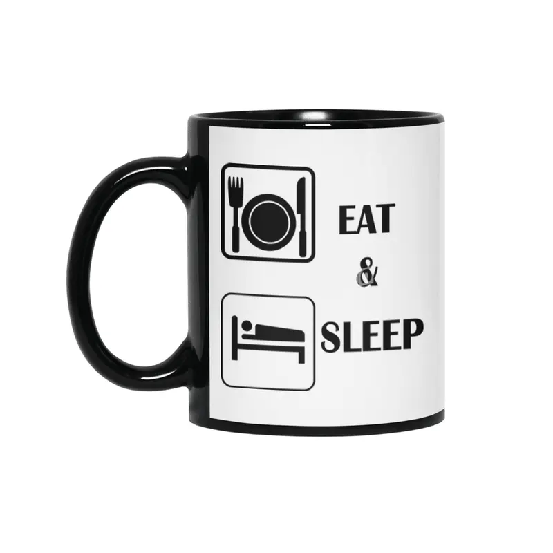 eat and sleep Siyah Kupa