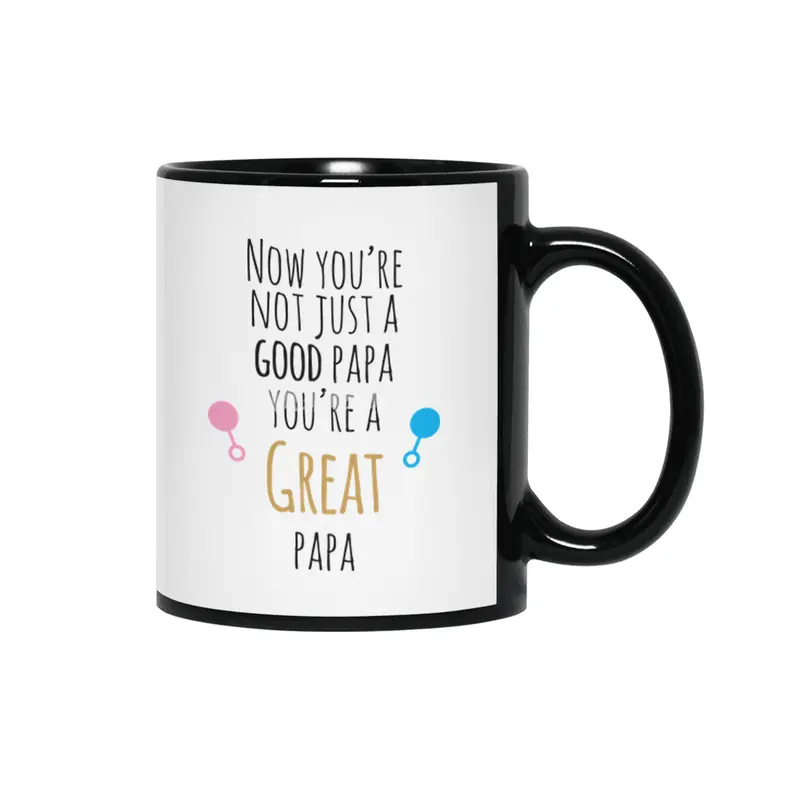 Now You're A Great Papa Siyah Kupa