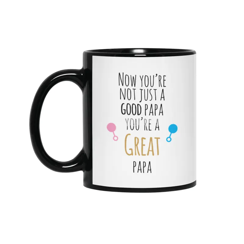 Now You're A Great Papa Siyah Kupa