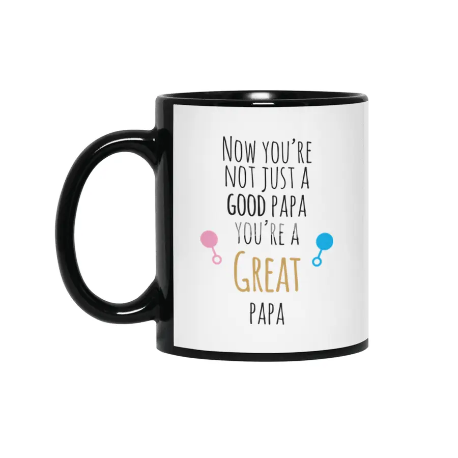 Now You're A Great Papa Siyah Kupa