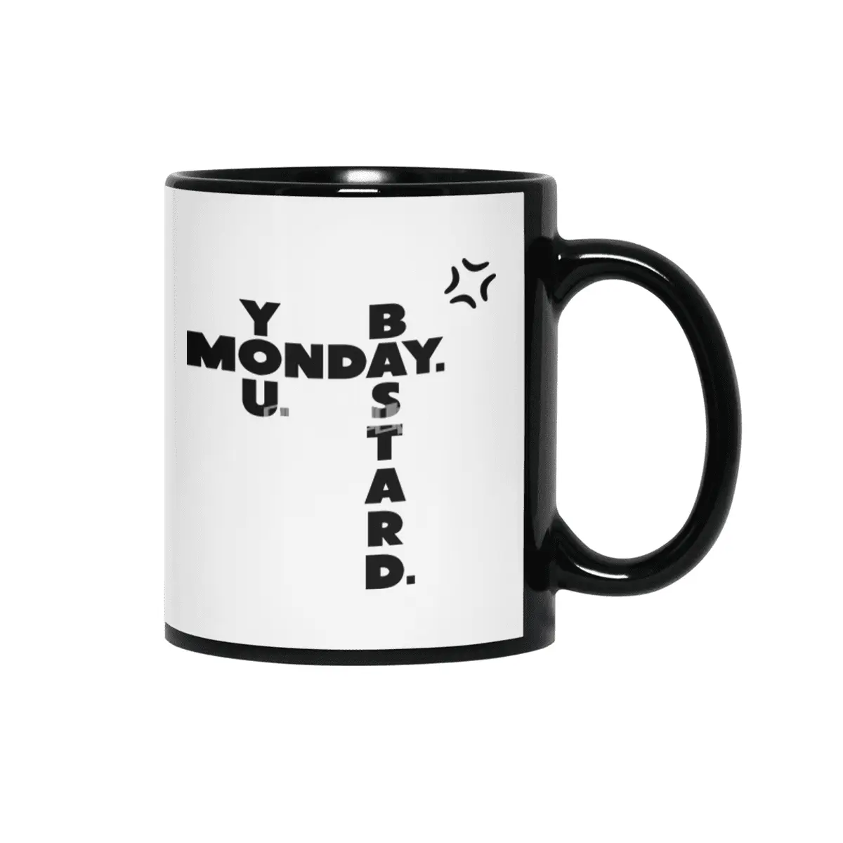 Monday You Bastard Siyah Kupa