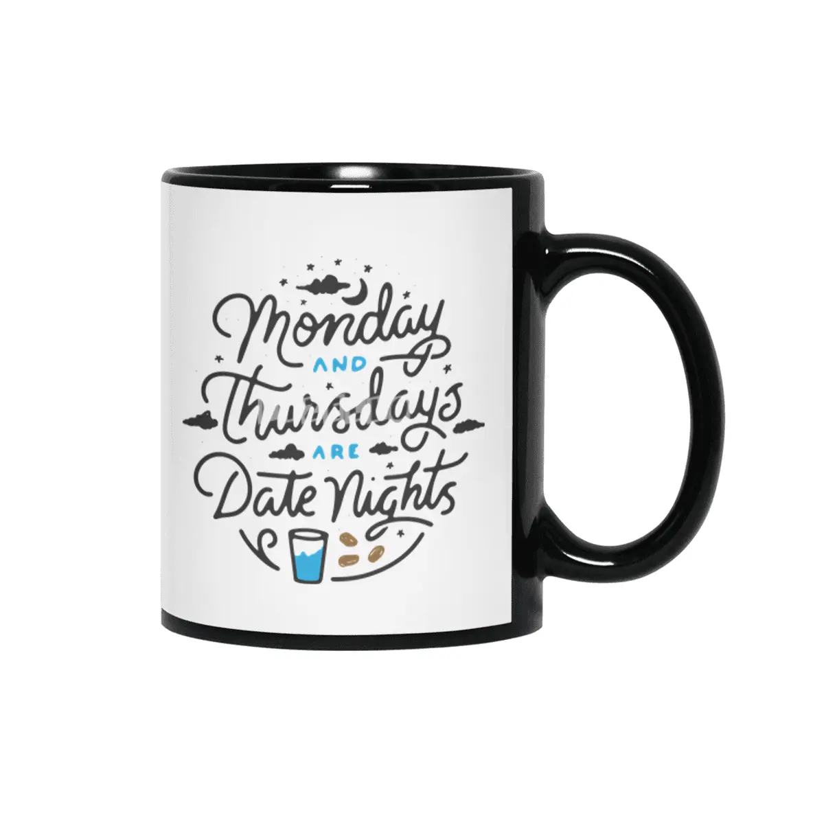 Monday and Thursdays are Date Nights Color V2 Siyah Kupa
