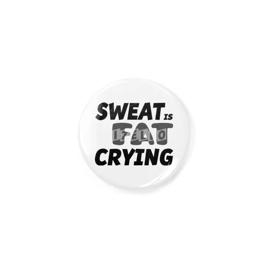 Sweat is Fat Crying Açacak