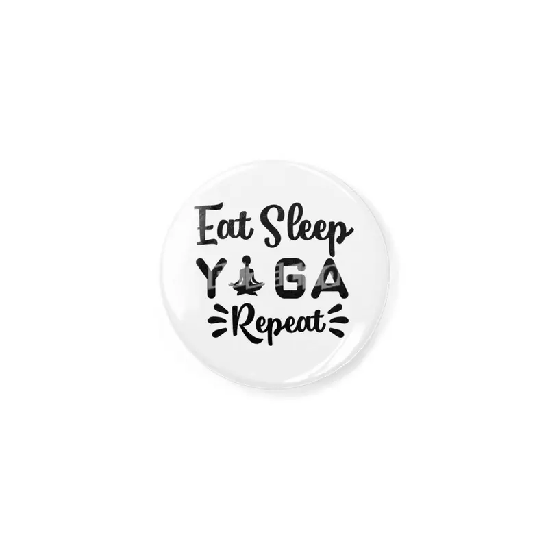EAT, SLEEP, YOGA, REPEAT Açacak