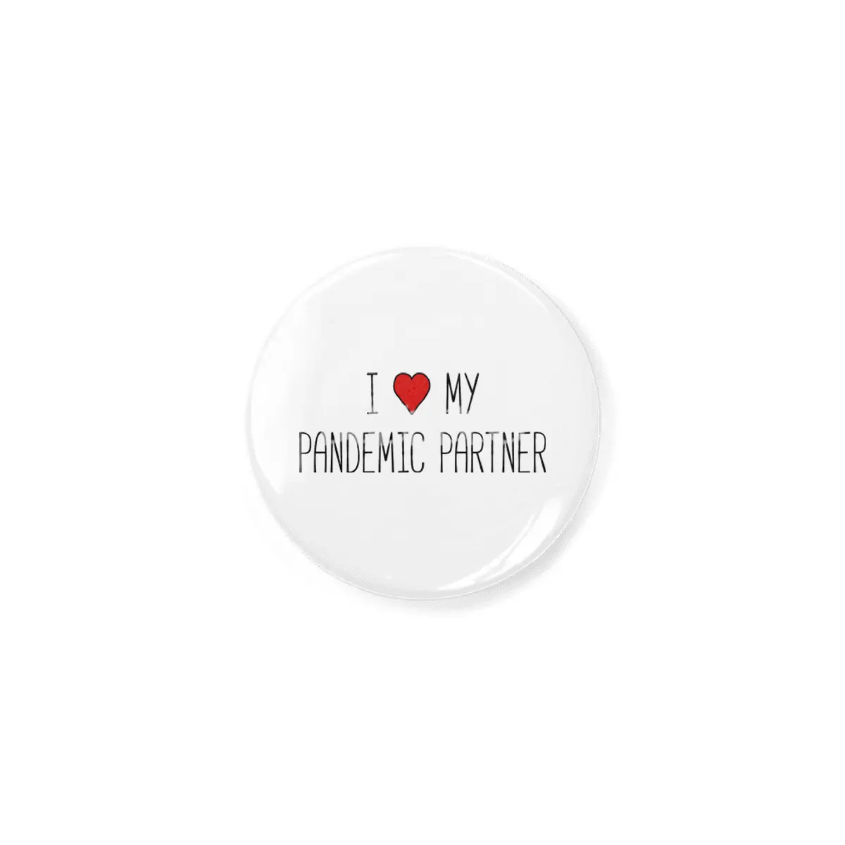 I Love My Pandemic Partner Açacak
