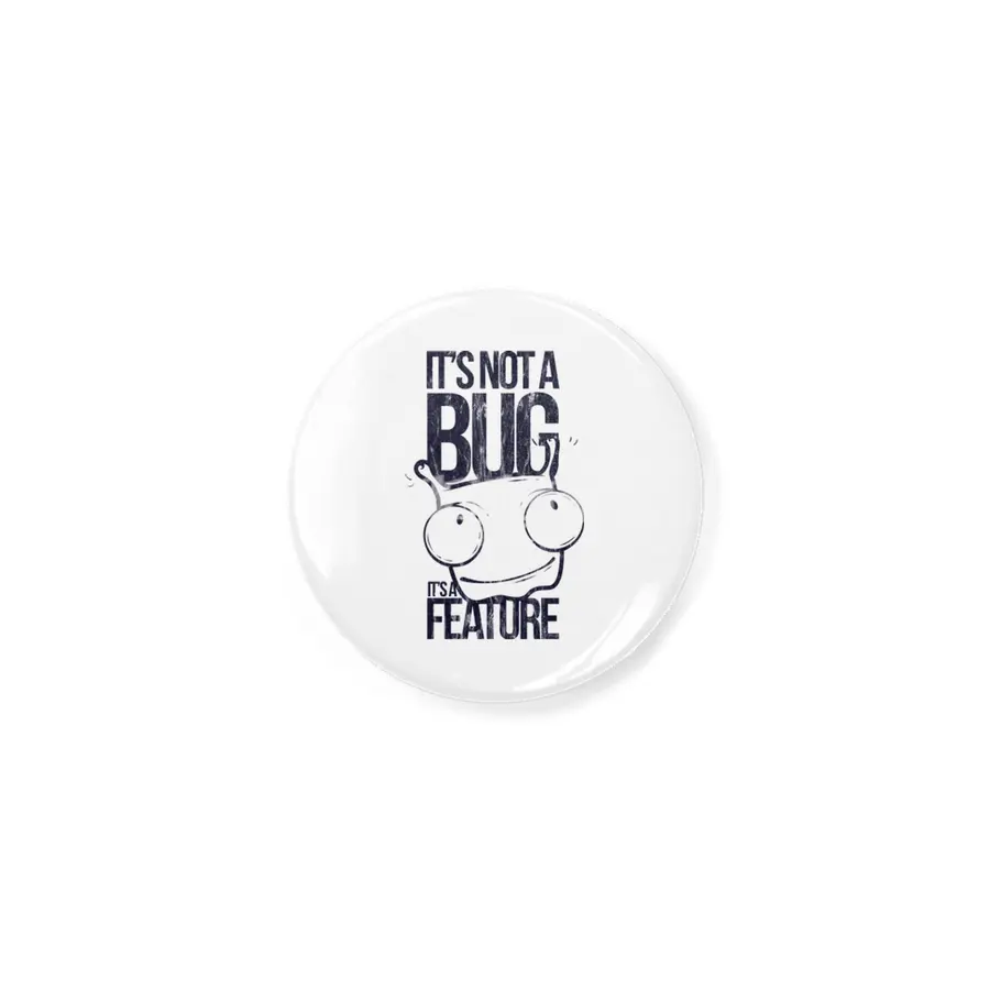 FUNNY MONSTER BUG - It`s not a Bug - Its a Feature Shirt Motiv Açacak