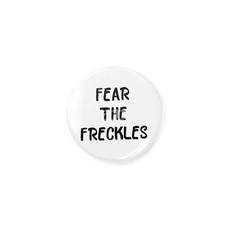 Fear the Freckles Açacak
