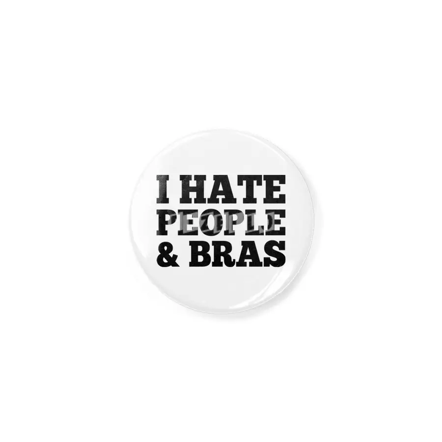 I Hate People & Bras Açacak