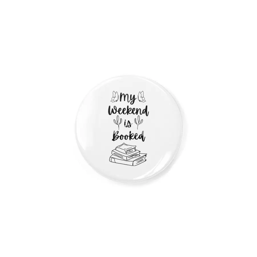 My Weekend is Booked - Bookish Reader Bookstagram Bookworm Book Açacak