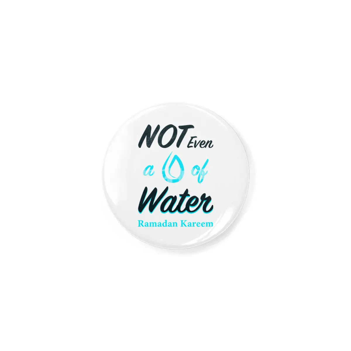Funny RAMADAN Kareem T-Shirt | Not Even Water Islamic Tee Açacak