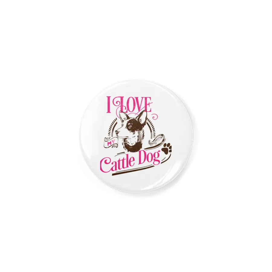 I Love My Cattle Dog Açacak