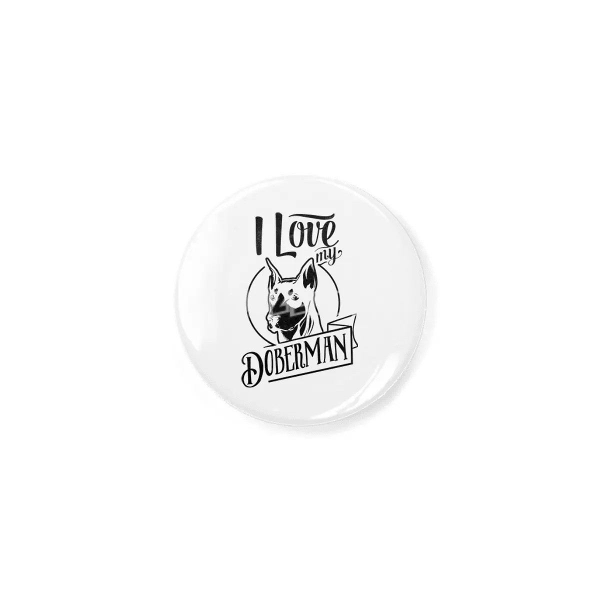 I Love My Doberman Açacak