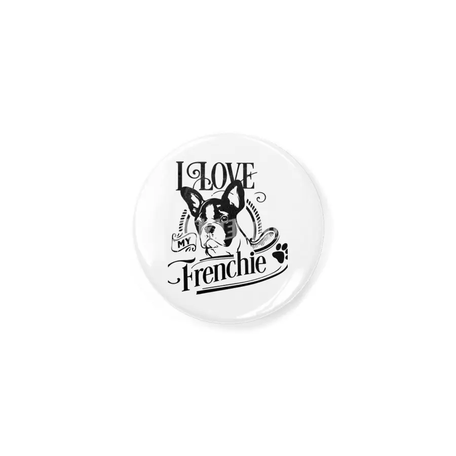 I Love My Frenchie Açacak
