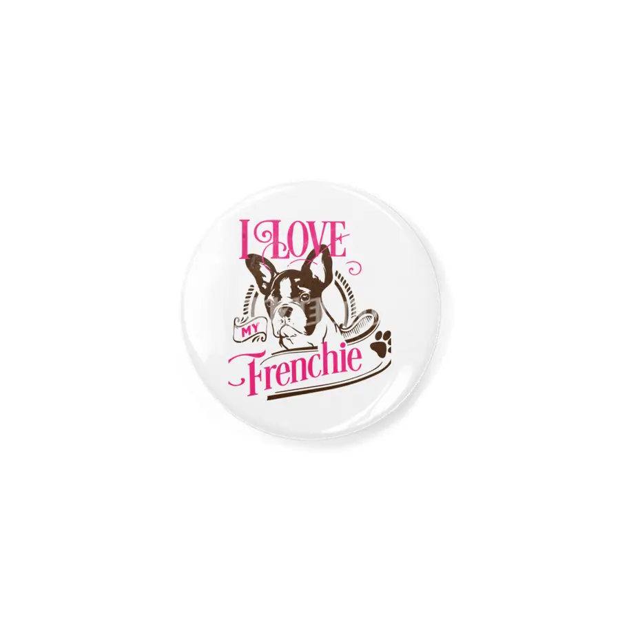 I Love My Frenchie Açacak