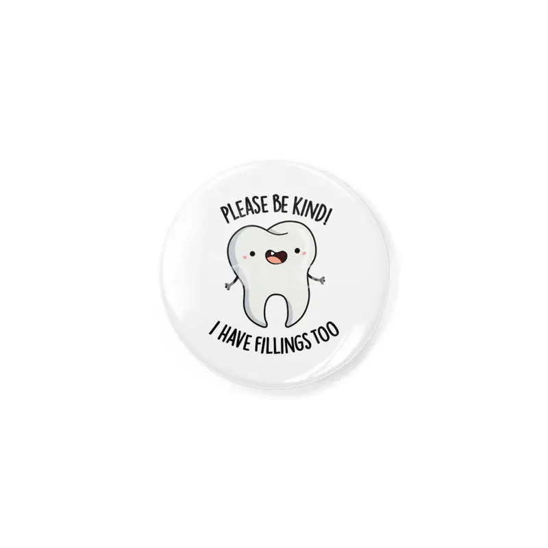 I Have Fillings Too Cute Tooth Pun Açacak
