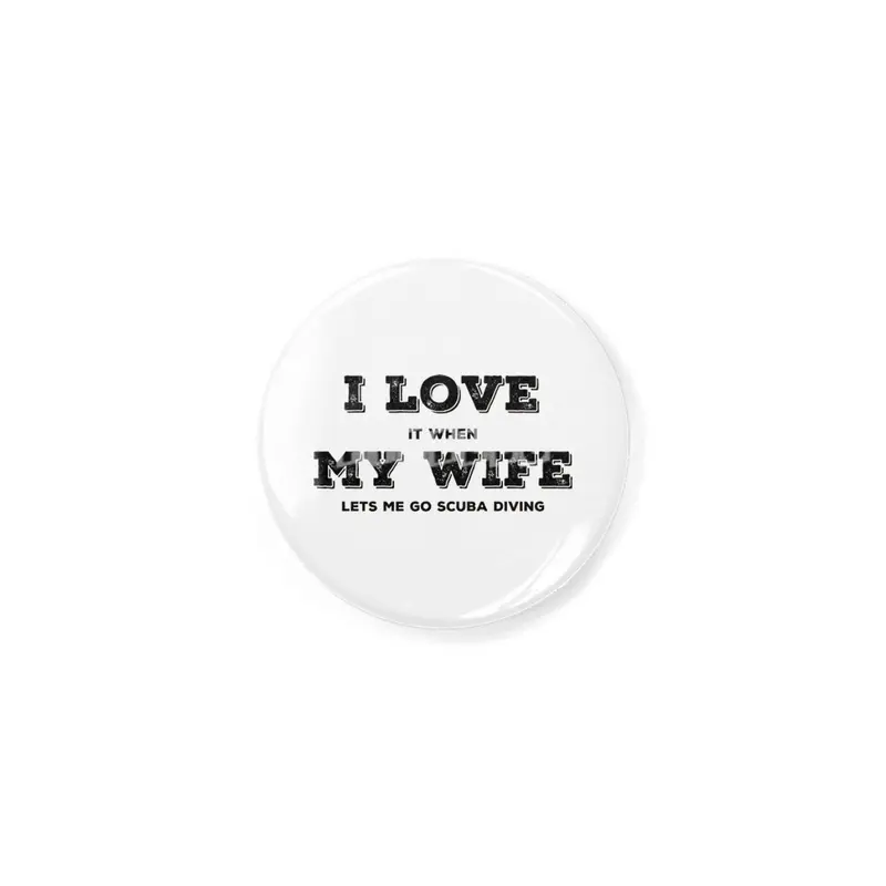 I Love My Wife - Scuba Diving Açacak