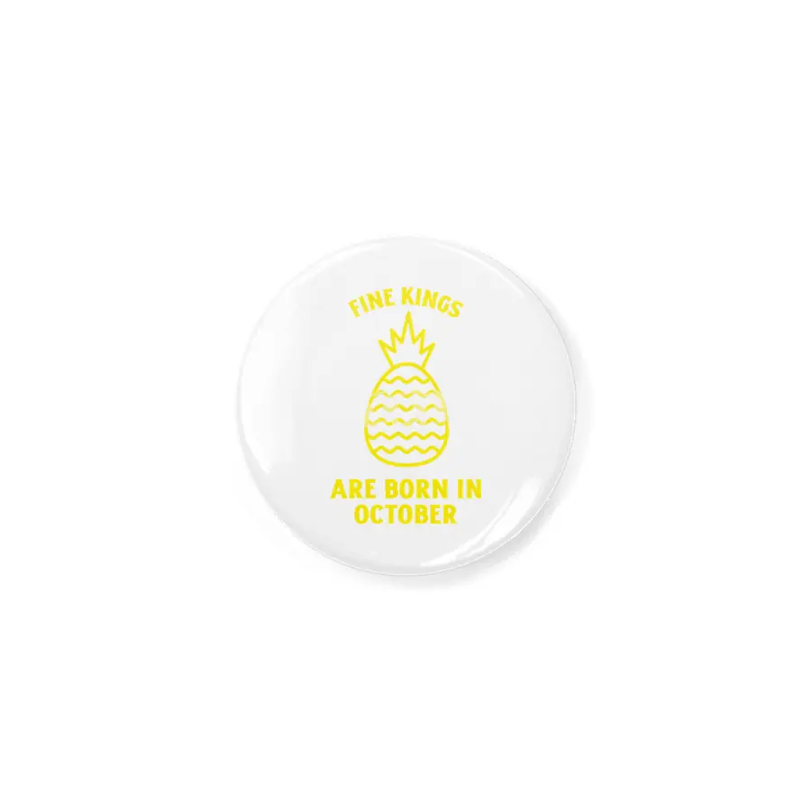 Fine kings are born in October funny pineapple birthday month Açacak