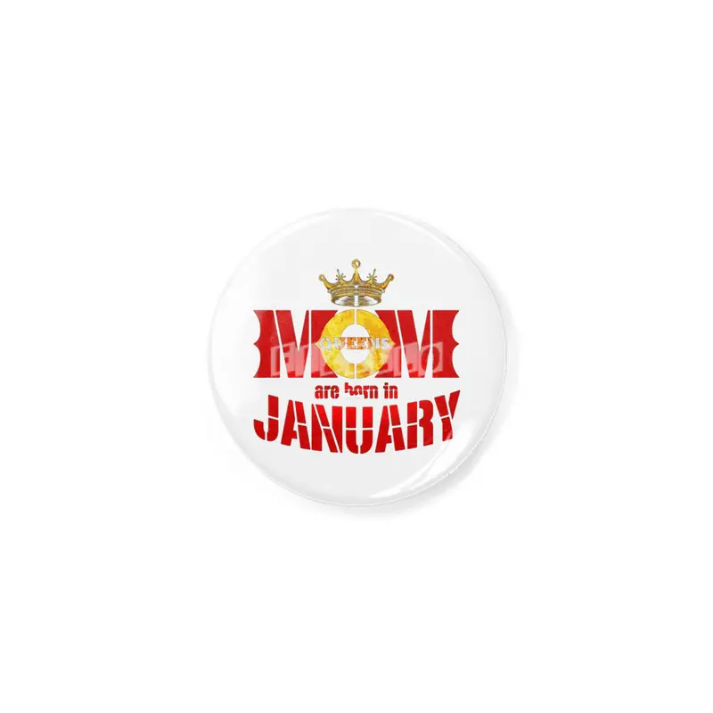 Mom mother Queens are born in january Açacak
